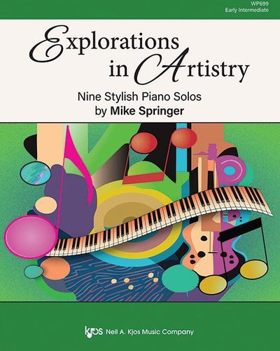 Explorations in Artistry Early Intermediate by Mike Springer