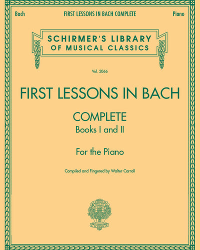 First Lessons in Bach Complete