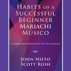 Habits of a Successful Beginner Mariachi Músico Armonía (Guitar/Vihuela)
