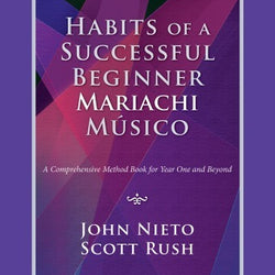Habits of a Successful Beginner Mariachi Músico Guitarrón