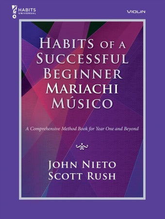 Habits of a Successful Beginner Mariachi Músico Violin