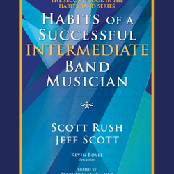 Habits of a Successful Intermediate Band Musician - Alto Sax