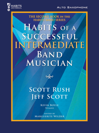 Habits of a Successful Intermediate Band Musician - Alto Sax