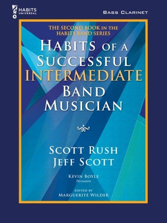 Habits of a Successful Intermediate Band Musician - Bass Clarinet