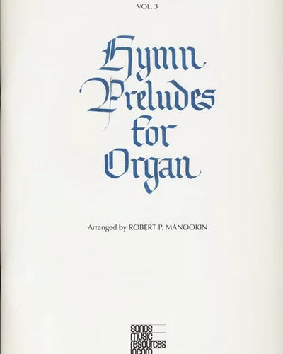 Hymn Preludes for Organ Vol.3