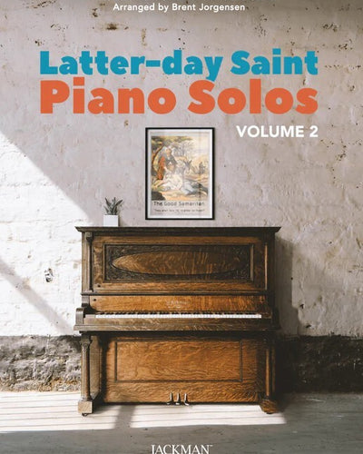 Latter-day Saint Piano Solos Vol.2