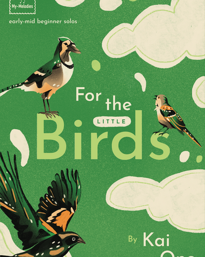 For the Little Birds by Kai Ono PS 2028 P2 P3 P4 E1