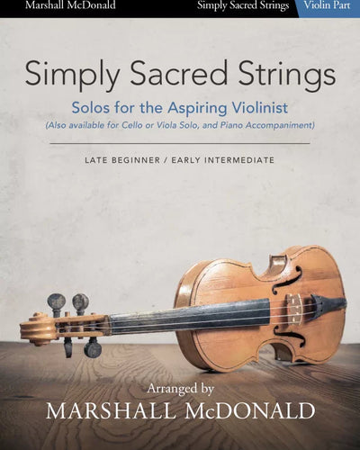 Marshall McDonald Simply Sacred Strings Violin Part