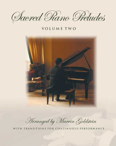 Marvin Goldstein Sacred Piano Preludes Vol.2