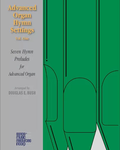 Advanced Organ Hymn Settings Vol.1