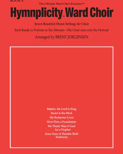 Hymnplicity Ward Choir Bk.8