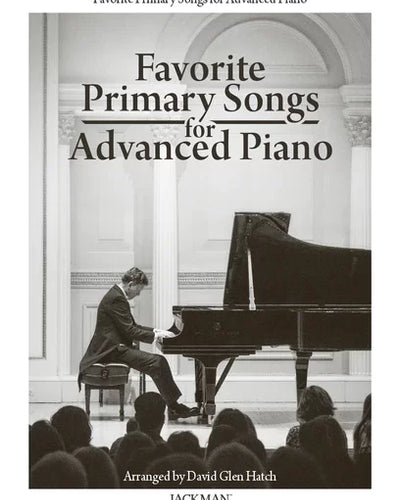 Favorite Primary Songs for Advanced Piano