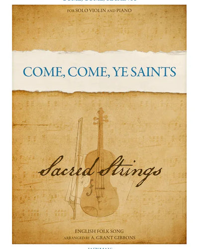 Come Come Ye Saints Violin Solo