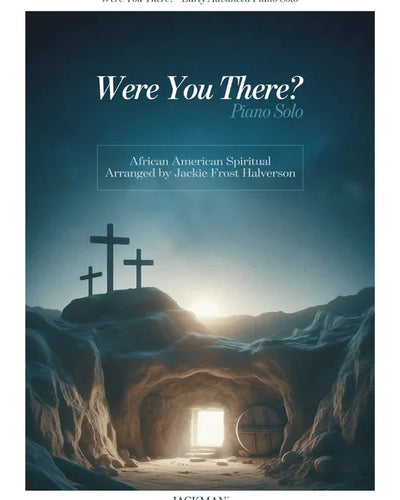 Were You There Piano Solo