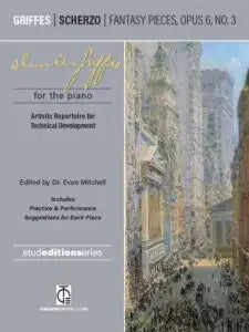 Griffes: Scherzo Fantasy Pieces Op. 6 No. 3 PS 2028 MA2