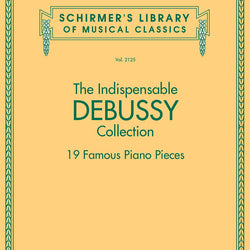 The Indispensable Debussy Collection - 19 Favorite Piano Pieces