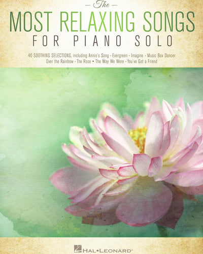 The Most Relaxing Songs for Piano Solo