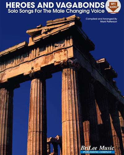 Heroes and Vagabonds Solos for the Male Changing Voice