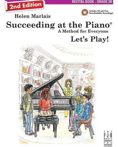 Succeeding at the Piano Helen Marlais Recital Bk.2B