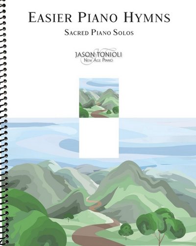 Jason Tonioli Easier Piano Hymns