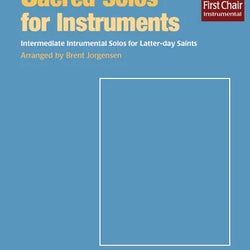 Sacred Solos for Instruments Piano Accompaniment - Brent Jorgensen