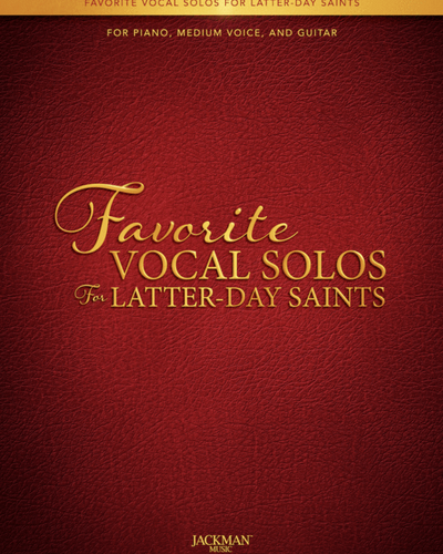 Favorite Vocal Solos for Latter-Day Saints High Voice Piano & Guitar