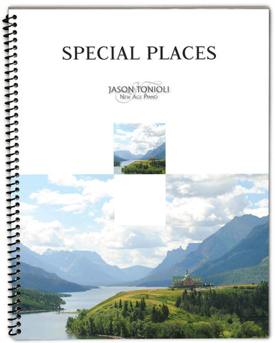 Jason Tonioli Special Places Original Piano Solos