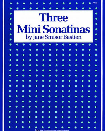 Three Mini Sonatinas