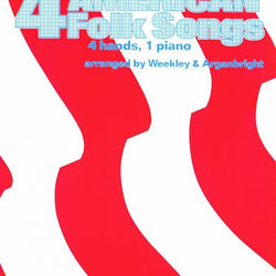 4 American Folk Songs 1P4H - Weekley & Arganbright