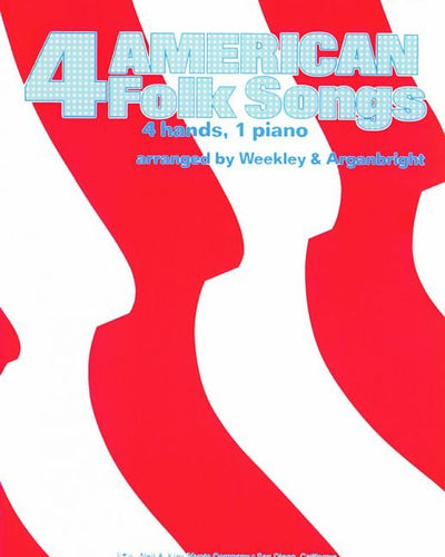 4 American Folk Songs 1P4H - Weekley & Arganbright