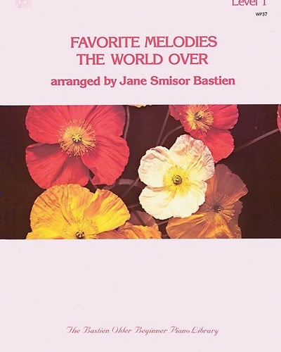 Favorite Melodies The World Over L.1 Bastien