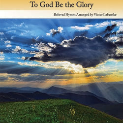To God Be the Glory Piano Solos