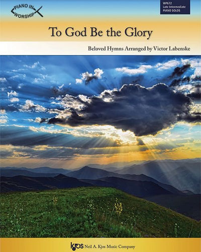 To God Be the Glory Piano Solos