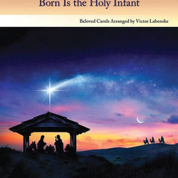 Born is the Holy Infant